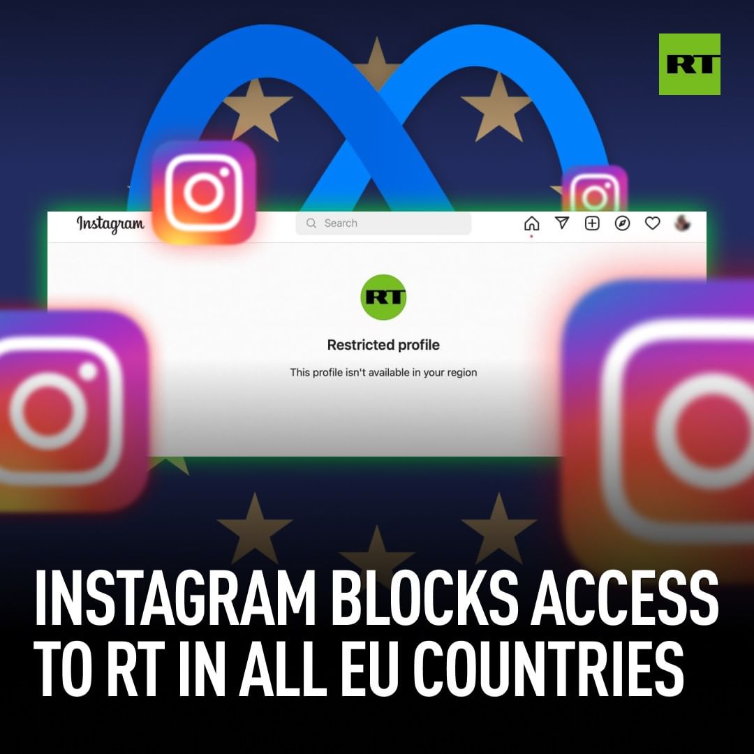 Instagram Censors Access To RT In All EU Countries