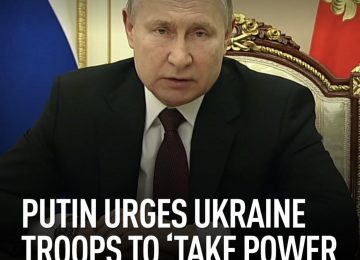 Putin urges Ukraine troops to ‘take power into their own hands’